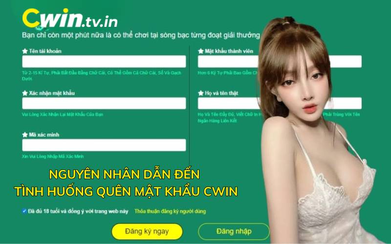 Các nguyên nhân dẫn đến tình huống quên mật khẩu Cwin